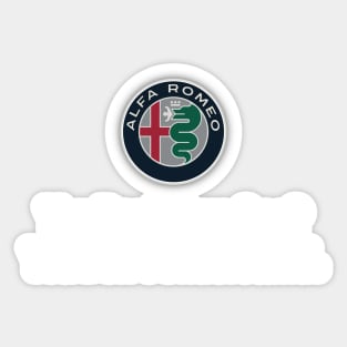 Alfa Romeo - You Dont Own One in white text option Sticker